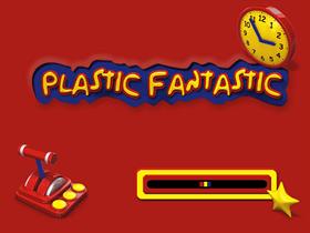 Plastic Fantastic