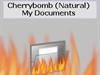 Cherrybomb (Natural) - My Documents