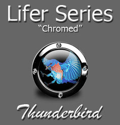 Lifer - Chromed - Thunderbird