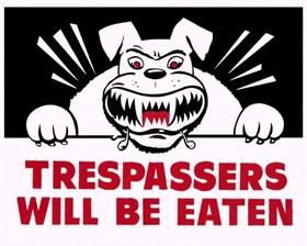 Trespassers Will Be Eaten