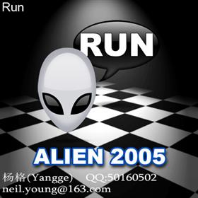 ALIEN 2005 (Run)