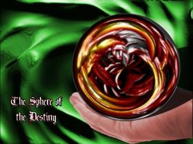 The Sphere of the Destiny
