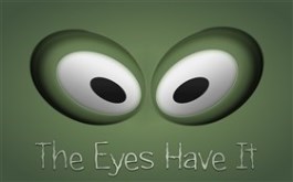 The Eyes Have It